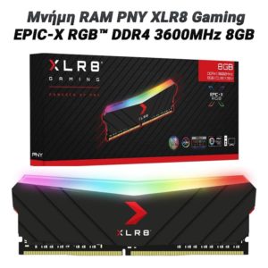Μνήμη RAM PNY XLR8 Gaming EPIC-X RGB™ DDR4 3600MHz 8GB